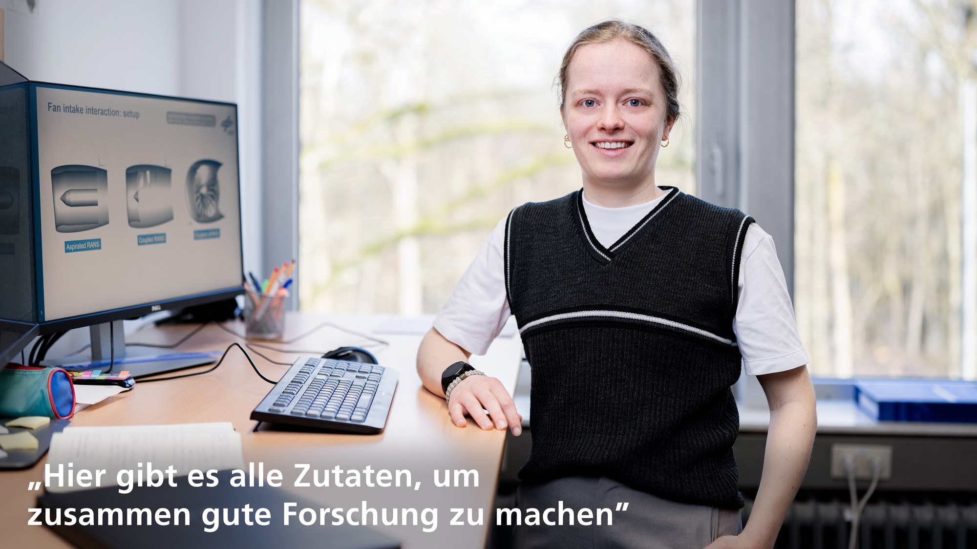 Als Wissenschaftlerin möchte Hellen verstehen, wie Dinge wirklich funktionieren. Am Institut für Antriebstechnik ist das zum Glück ganz einfach: Wenn bei einer Simulation Fragen auftauchen, kann sie „einfach ein paar Büros weitergehen“, um die passende Antwort zu finden.