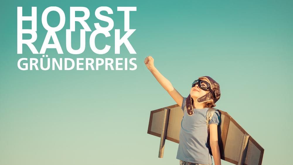 Horst Rauck Gründerpreis