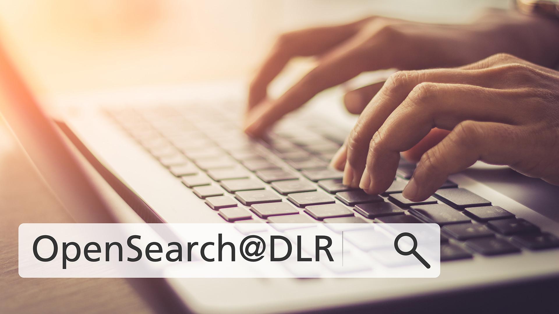 Projekt OpenSearch@DLR