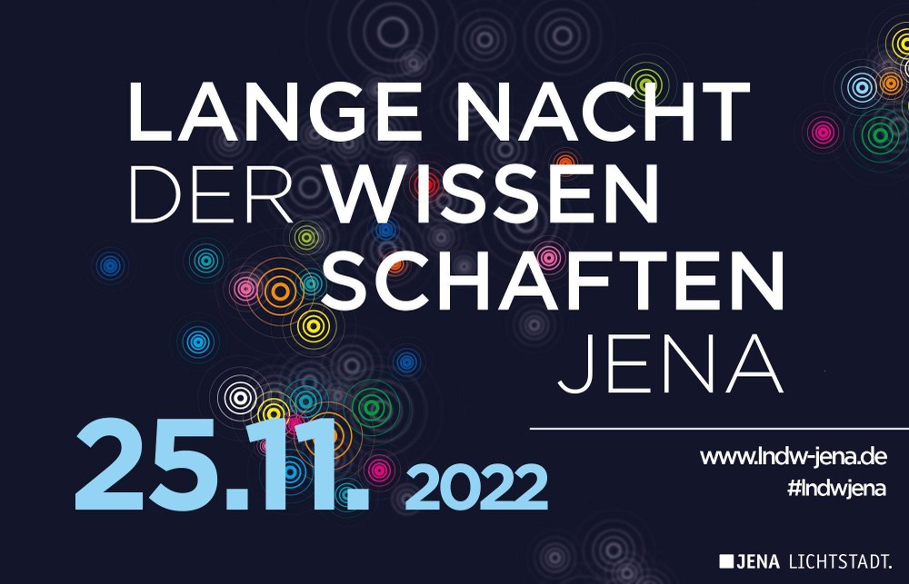 Lange Nacht der Wissenschaften Jena 2022
