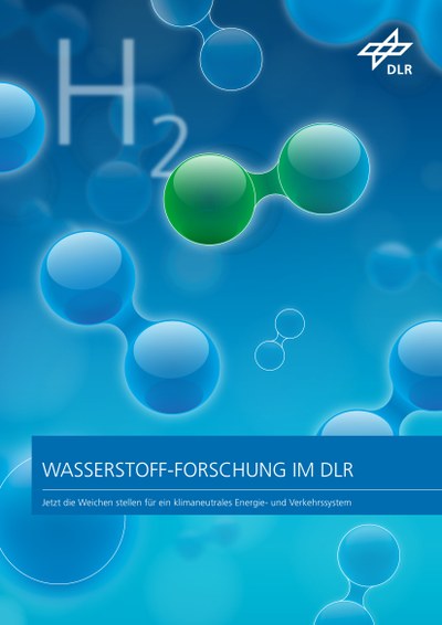 Das Front-Cover der DLR-Broschüre: Wasserstoff-Forschung im DLR