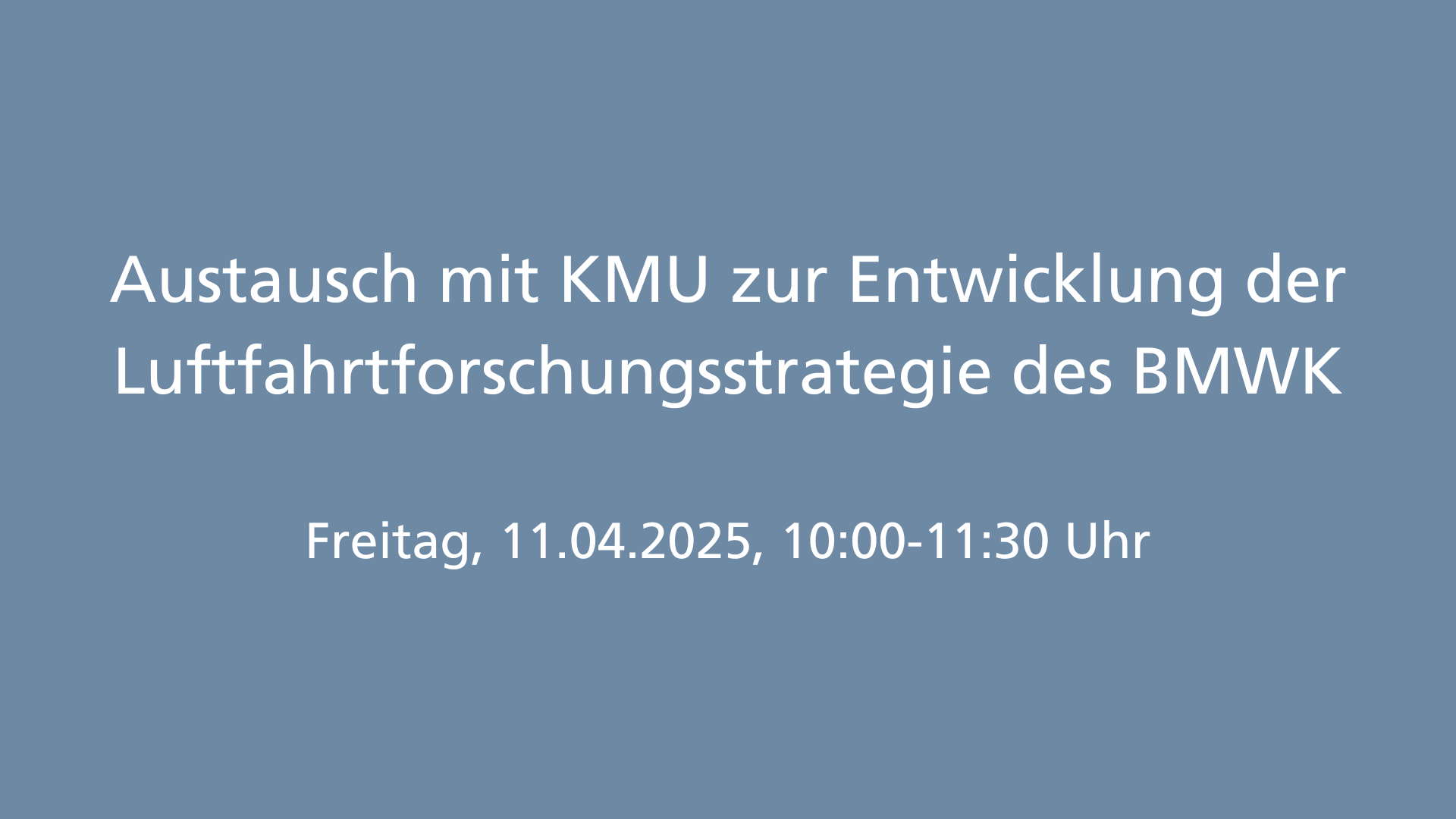Schmuckbild: Austausch mit KMU zur Entwicklung der Luftfahrtforschungsstrategie des BMWK
