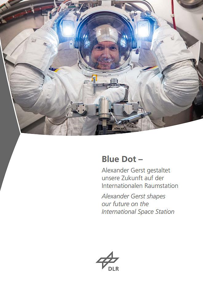 Blue Dot – Alexander Gerst gestaltet unsere Zukunft auf der Internationalen Raumstation