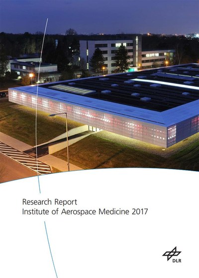 Forschungsbericht des Instituts für Luft- und Raumfahrtmedizin 2017