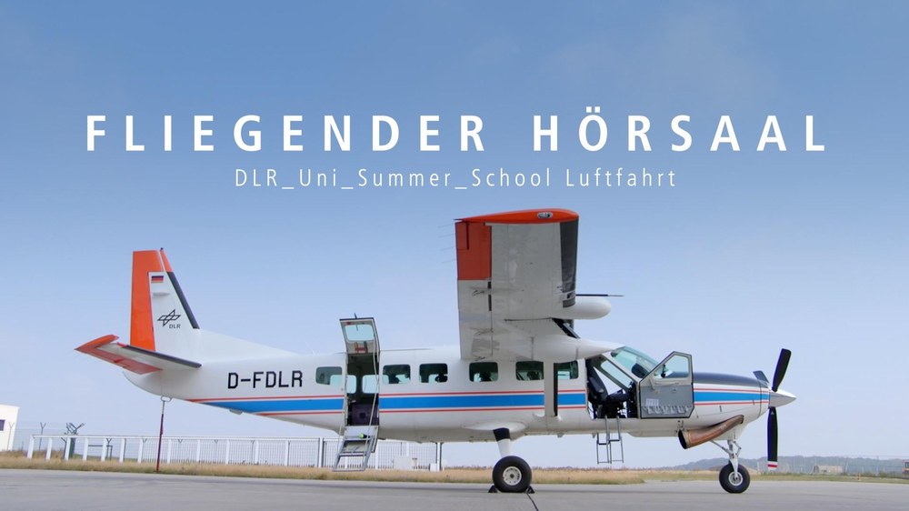 Fliegender Hörsaal 2016 - Die DLR Uni Summer School Luftfahrt